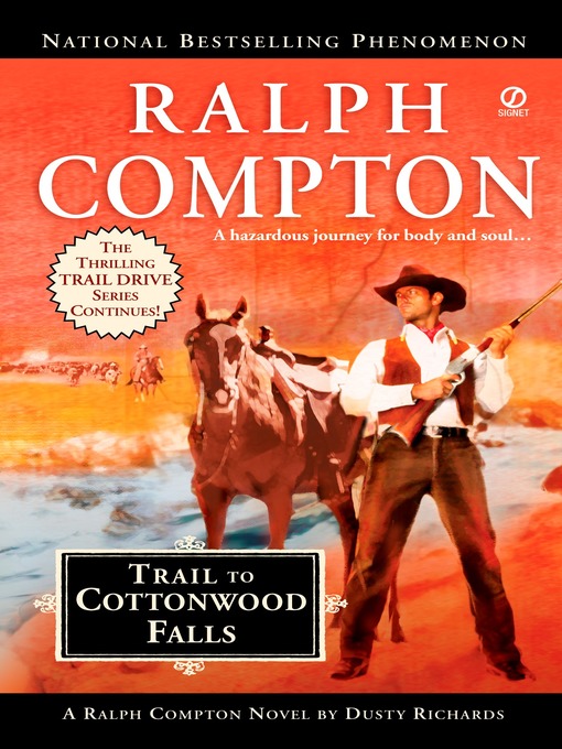 Title details for Trail to Cottonwood Falls by Ralph Compton - Available